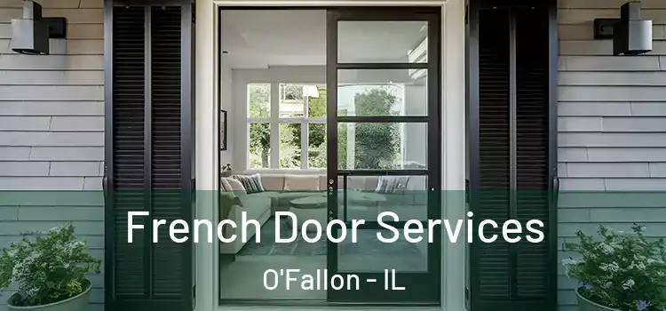  French Door Services O'Fallon - IL