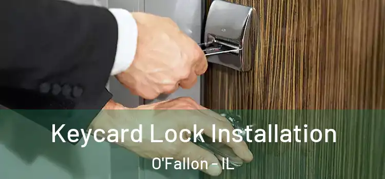 Keycard Lock Installation O'Fallon - IL