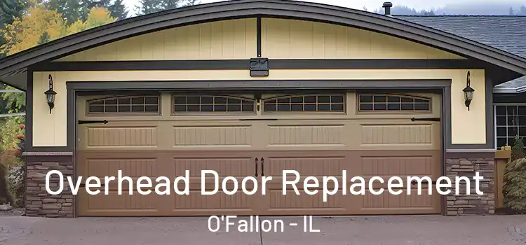  Overhead Door Replacement O'Fallon - IL