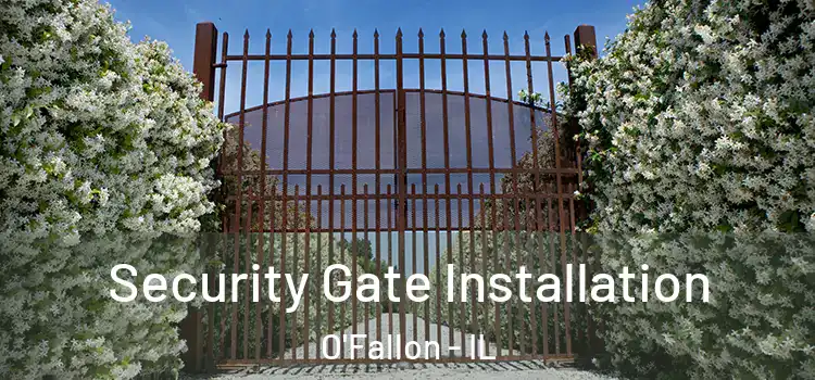 Security Gate Installation O'Fallon - IL