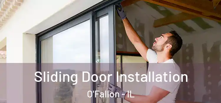 Sliding Door Installation O'Fallon - IL
